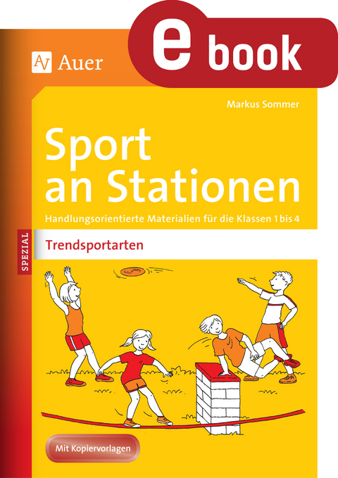 Sport an Stationen Spezial Trendsportarten 1-4 - Markus Sommer