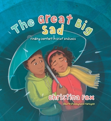 The Great Big Sad - CHRISTINA FOX