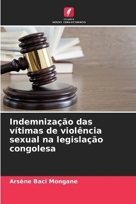 Indemnização das vítimas de violência sexual na legislação congolesa - Arsène Baci Mongane