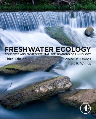 Freshwater Ecology - Walter K. Dodds, Matt R. Whiles