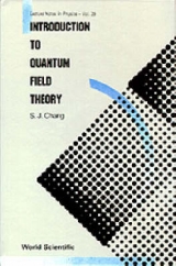 INTRODUCTION TO QUANTUM FIELD THEO (V29) - Shau-jin Chang