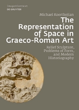 The Representation of Space in Graeco-Roman Art - Michael Koortbojian