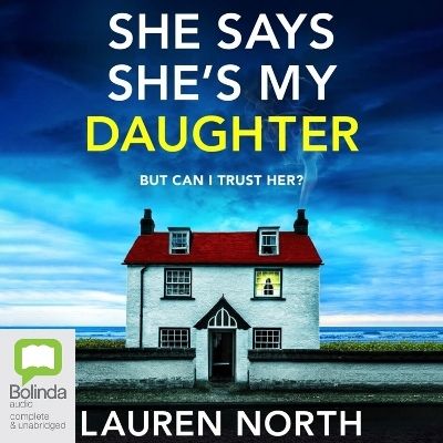 She Says She's My Daughter - Lauren North