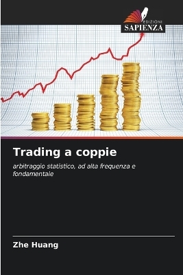 Trading a coppie - Zhe Huang, Franck Martin