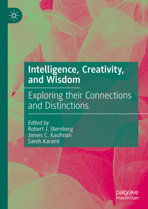 Intelligence, Creativity, and Wisdom - 