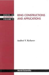 RING CONSTRUCTIONS & APPLICATIONS   (V9) - Andrei V Kelarev