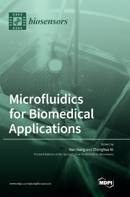 Microfluidics for Biomedical Applications