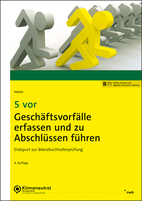 5 vor - Geschäftsvorfälle erfassen und zu Abschlüssen führen - Martin Weber