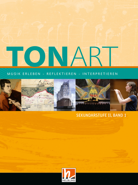 Tonart Sekundarstufe II - Band 1 - Wieland Schmid, Ursel Lindner