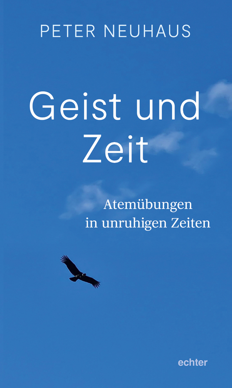 Geist und Zeit - Peter Neuhaus