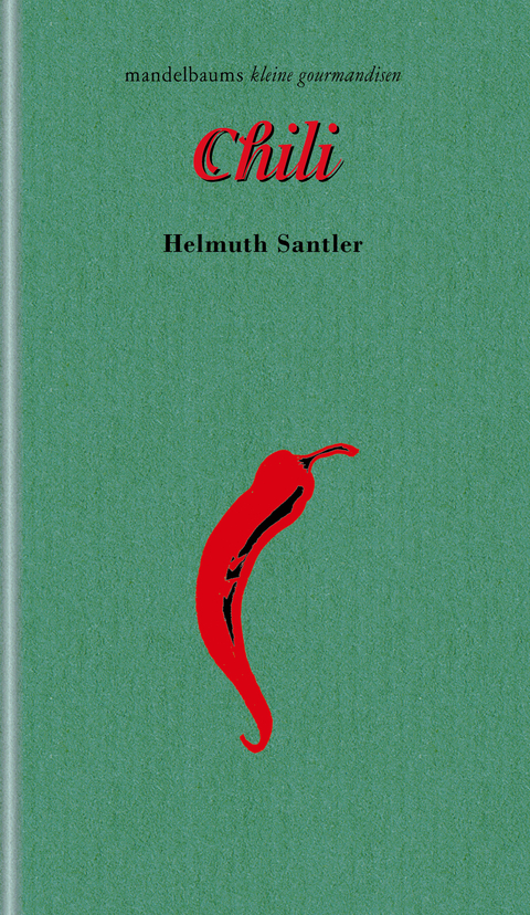 Chili - Helmuth Santler, Linda Wolfsgruber