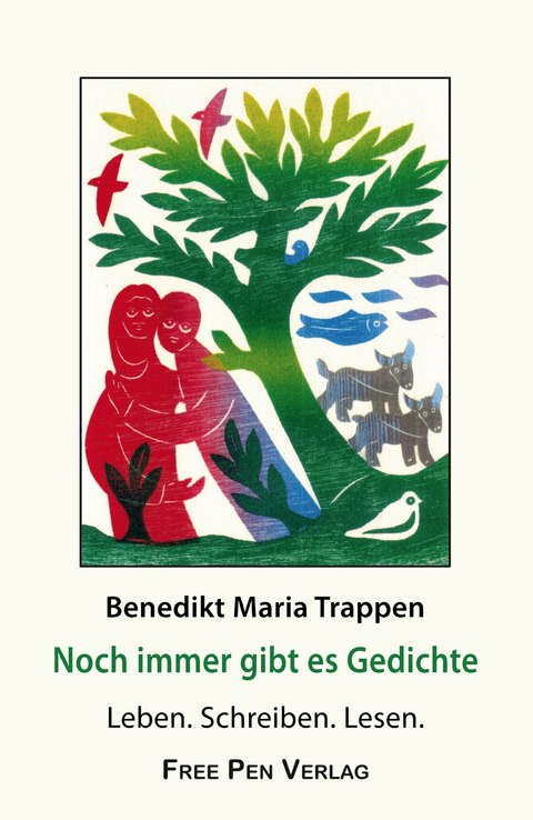 Noch immer gibt es Gedichte - Benedikt Maria Trappen