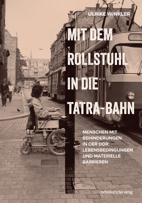 Mit dem Rollstuhl in die Tatra-Bahn - Ulrike Winkler