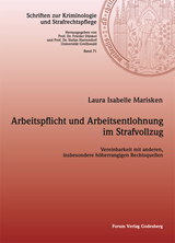 Arbeitspflicht und Arbeitsentlohnung im Strafvollzug - Laura Isabelle Marisken