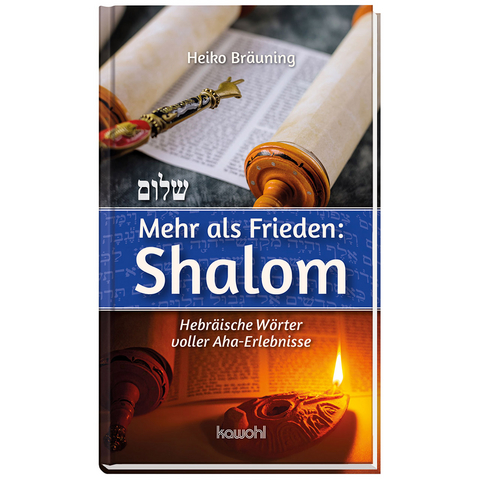 Mehr als Frieden: Shalom - Heiko Bräuning