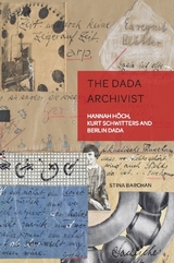 The Dada archivist - Stina Barchan