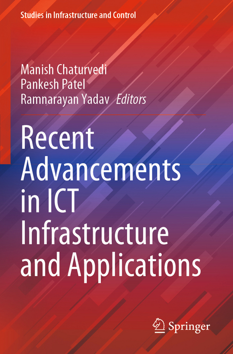 Recent Advancements in ICT Infrastructure and Applications - 