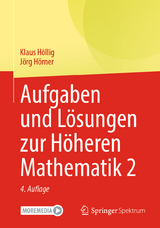 Aufgaben und Lösungen zur Höheren Mathematik 2 - Klaus Höllig, Jörg Hörner