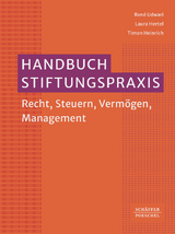 Handbuch Stiftungspraxis - René Udwari, Laura Hertel, Timon Heinrich