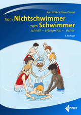 Vom Nichtschwimmer zum Schwimmer - Kurt Wilke, Klaus Daniel