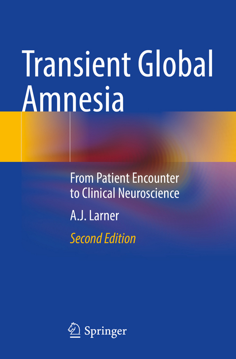 Transient Global Amnesia - A.J. Larner