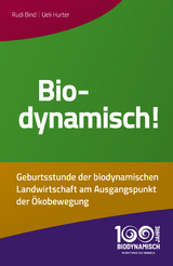 Biodynamisch! - Rudi Bind, Ueli Hurter