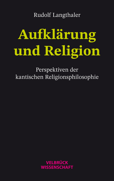 Aufklärung und Religion - Rudolf Langthaler