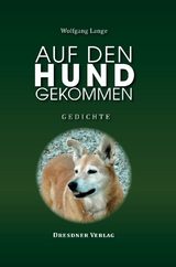 Auf den Hund gekommen - Wolfgang Lange