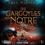 Die Gargoyles von Notre Dame 1 - Greg Walters