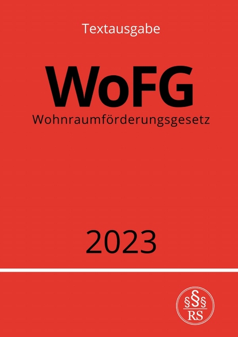 Wohnraumförderungsgesetz - WoFG 2023 - Ronny Studier