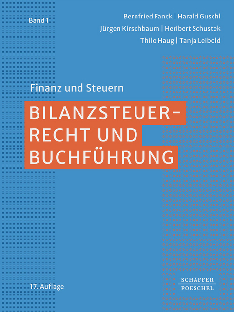 Bilanzsteuerrecht und Buchführung - Bernfried Fanck, Harald Guschl, Jürgen Kirschbaum