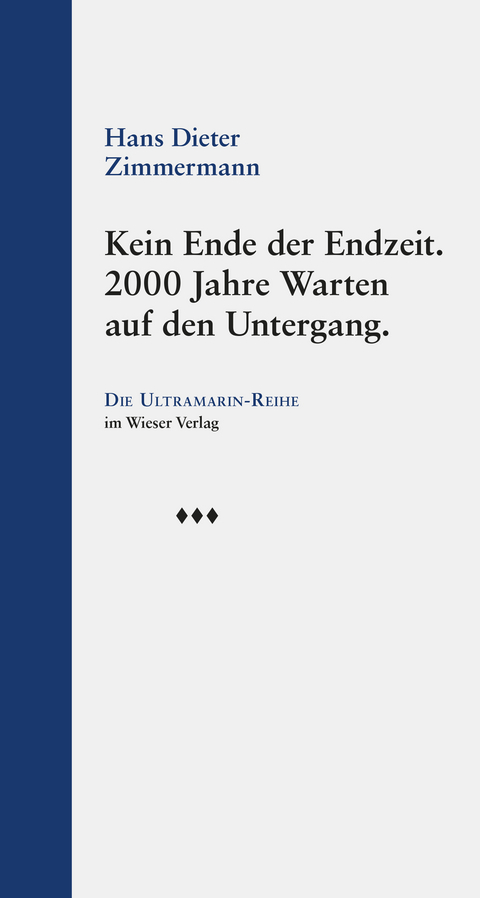 Kein Ende der Endzeit. - Hans Dieter Zimmermann