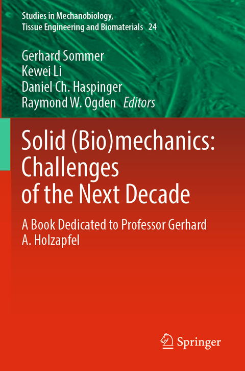 Solid (Bio)mechanics: Challenges of the Next Decade - 