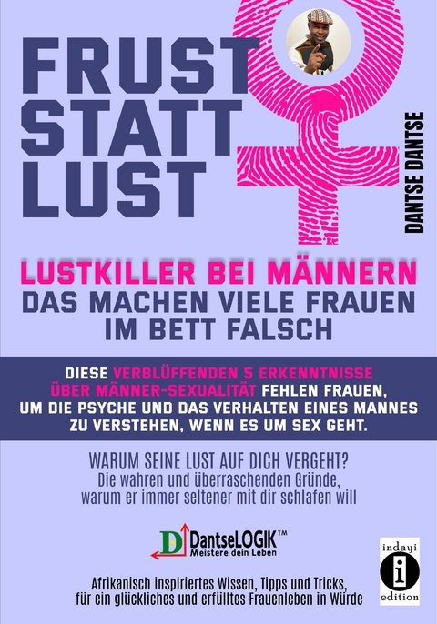 Frust statt Lust: Lustkiller bei Männern: Das machen viele Frauen im Bett falsch - Warum seine Lust auf dich vergeht? Die wahren und überraschenden Gründe, warum er immer seltener mit dir schlafen will. - Dantse Dantse