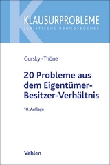 20 Probleme aus dem Eigentümer-Besitzer-Verhältnis - Gursky, Karl-Heinz; Thöne, Meik