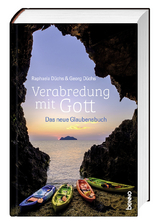 Verabredung mit Gott - Raphaela Düchs, Georg Düchs