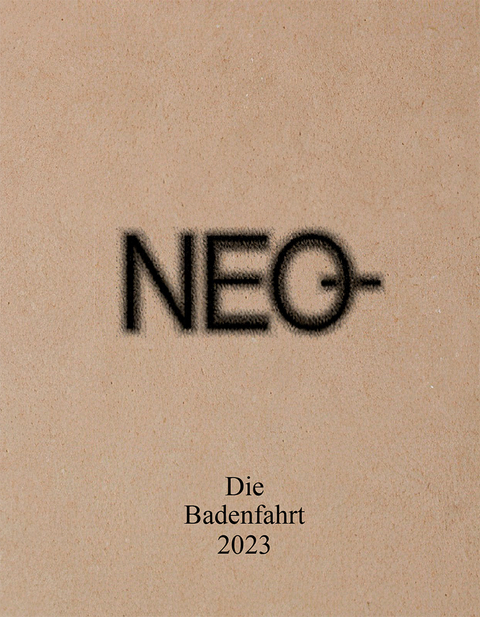 NEO -  Badenfahrtkomitee (Hg.)