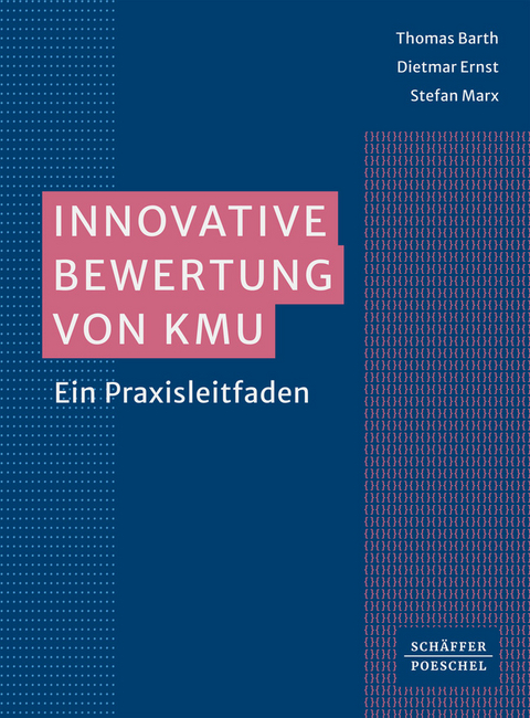 Innovative Bewertung von KMU - Thomas Barth, Dietmar Ernst, Stefan Marx