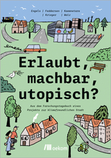 Erlaubt, machbar, utopisch? - Anita Engels, Hauke Feddersen, Joshua Kaewnetara, Franziska Krieger, Kerstin Walz