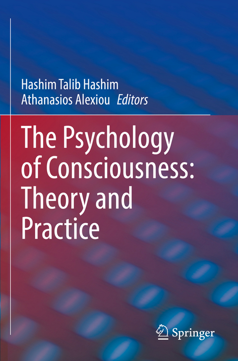 The Psychology of Consciousness: Theory and Practice - 