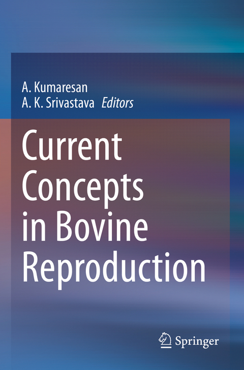 Current Concepts in Bovine Reproduction - 