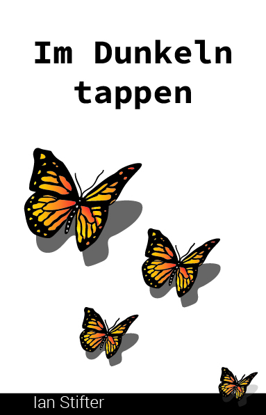 Im Dunkeln tappen - Ian Stifter