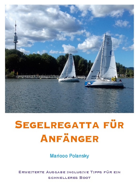 Segelregatta für Anfänger - Mariooo Polansky