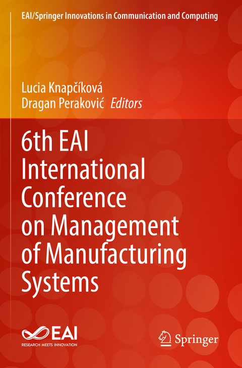 6th EAI International Conference on Management of Manufacturing Systems - 