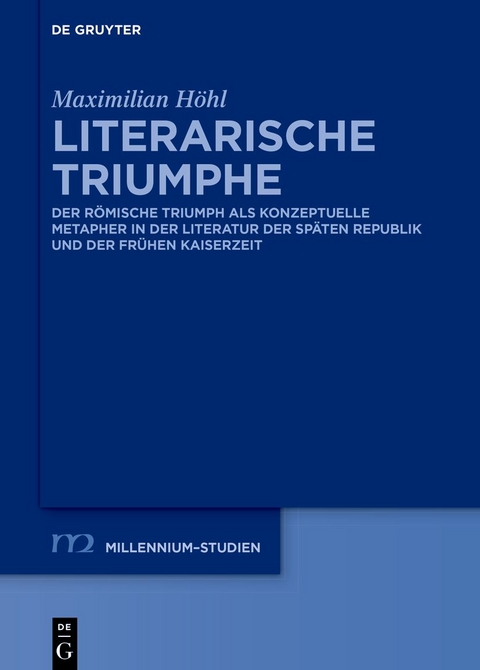 Literarische Triumphe - Maximilian Höhl