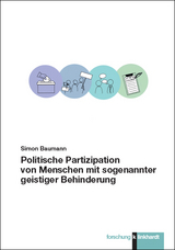 Politische Partizipation von Menschen mit sogenannter geistiger Behinderung - Simon Baumann