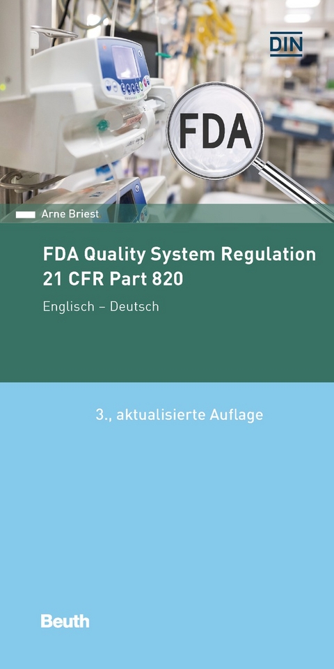 FDA Quality System Regulation - Buch mit E-Book - Arne Briest