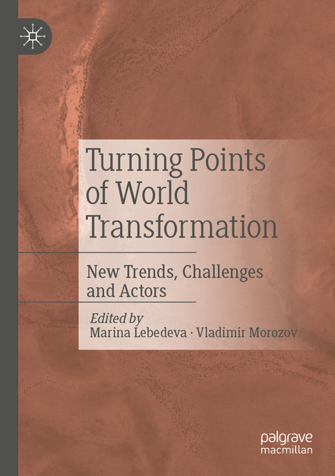 Turning Points of World Transformation - 