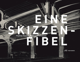 Eine Skizzenfibel - Thomas Hasler, Michaela Tomaselli