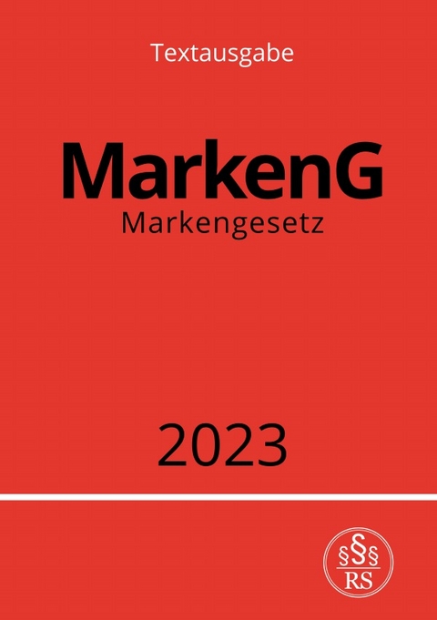 Markengesetz - MarkenG 2023 - Ronny Studier